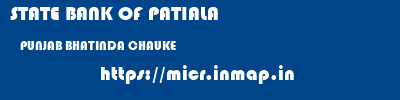 STATE BANK OF PATIALA  PUNJAB BHATINDA CHAUKE   micr code